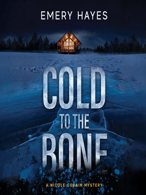cover image of Cold to the Bone